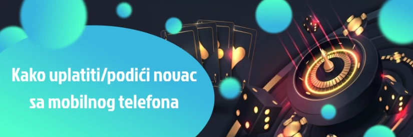 kako uplatiti/podići novac sa mobilnog pinnbet