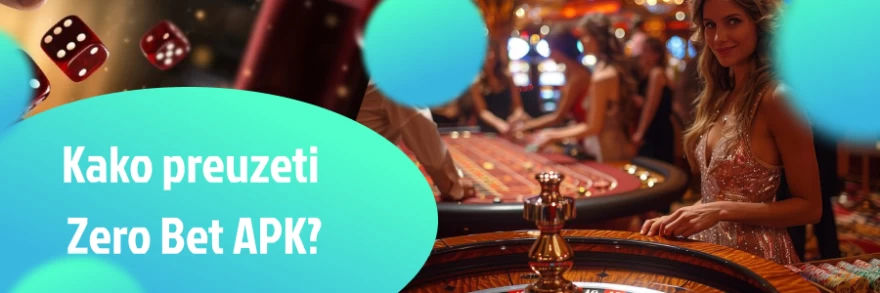 kako preuzeti apk zerobet