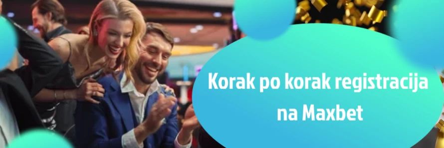 maxbet korak po korak registracija